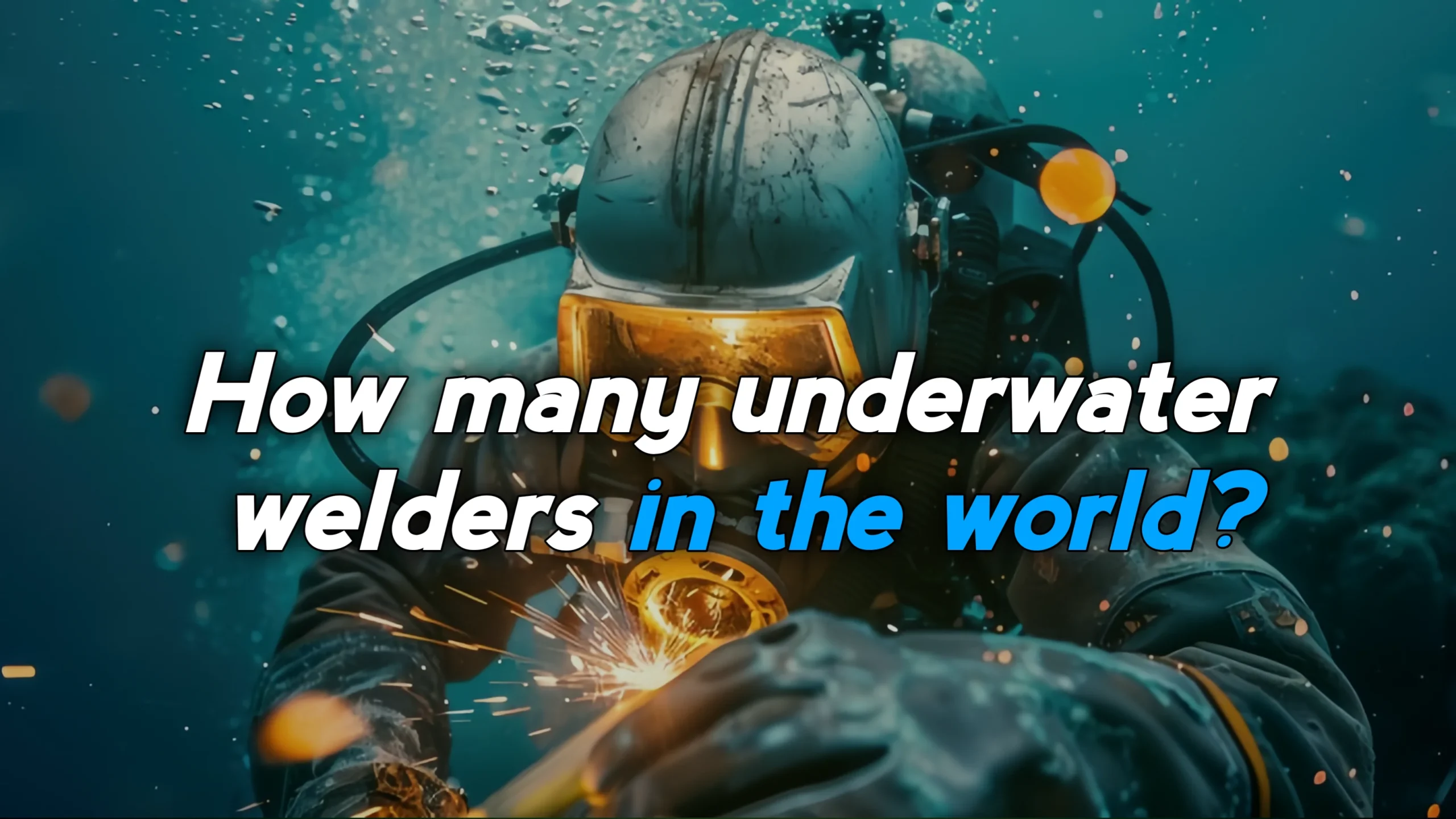 How Many Underwater Welders Are There?