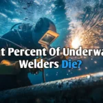 What Percent Of Underwater Welders Die?