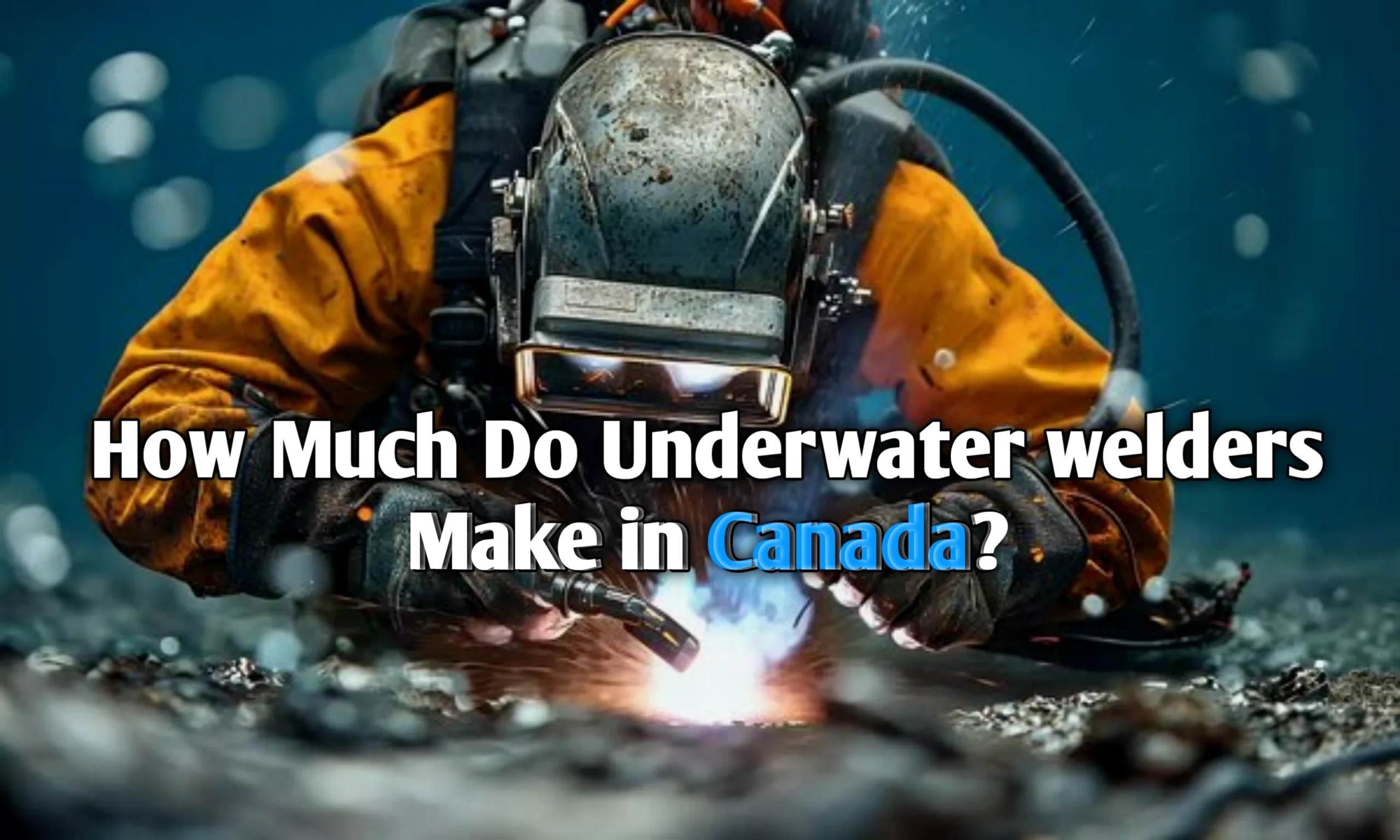 underwater welder salary in canada